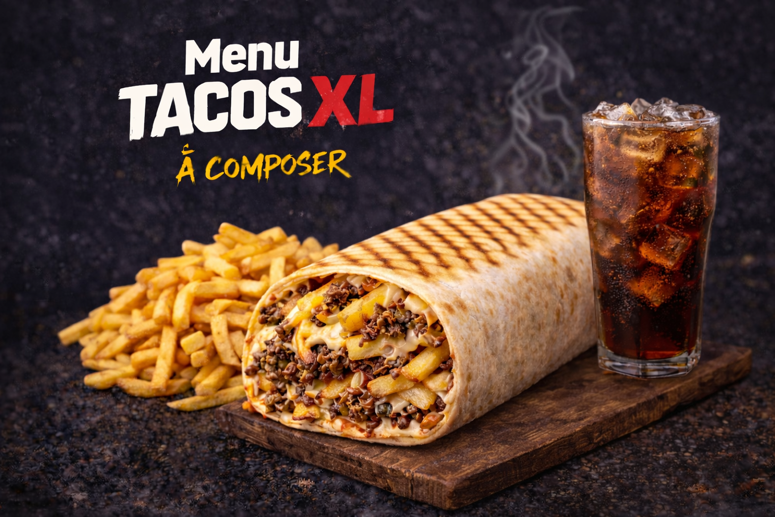 ✔️ Menu TACOS XL 🌯 + 🍟 + 🥤